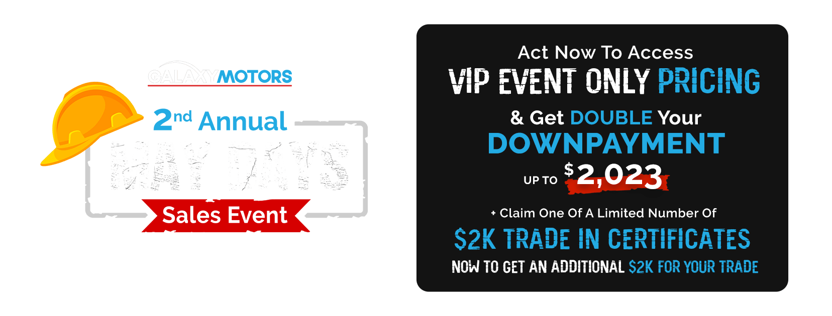 Galaxy Motors 2nd Annual May Days Sales Event