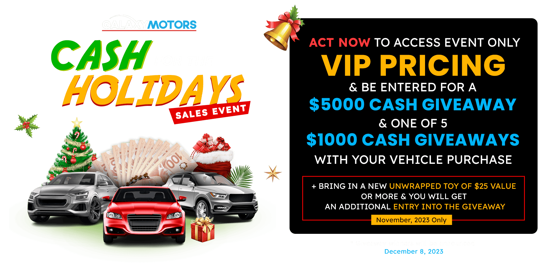 Galaxy Motors Cash For The Holidays Sales Event